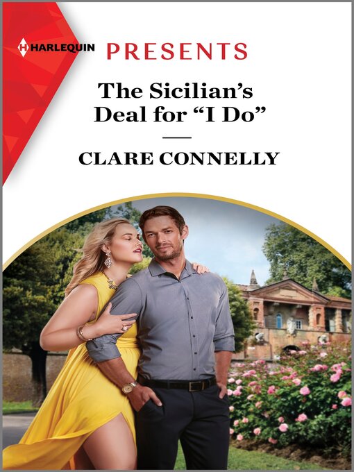 Title details for The Sicilian's Deal for "I Do" by Clare Connelly - Available